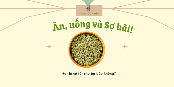 tươi mộc nhiên hạt bí